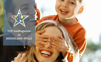 Die besten Ausflugstipps für Rheinland-Pfalz - familienausflug.info
