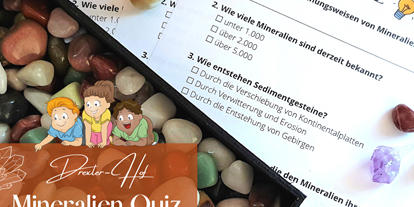 Ausflug mit Kindern - Ostbayern - Mineralien Quiz - Drexler-Hof Arrach