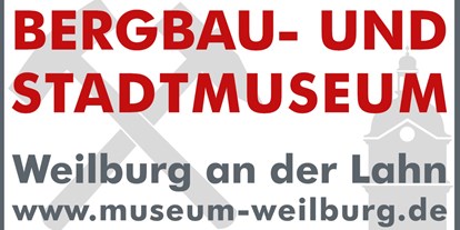 Ausflug mit Kindern - Region Lahntal - Bergbau- und Stadtmuseum