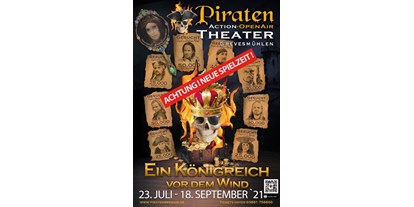 Ausflug mit Kindern - Region Schwerin - Piraten Action-OpenAir-Theater Grevesmühlen