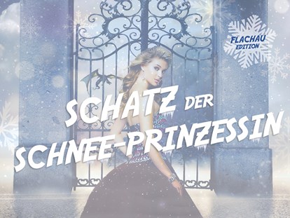 Ausflug mit Kindern - Österreich - Outdoor Escape - SCHATZ DER SCHNEE-PRINZESSIN - Flachau Edition